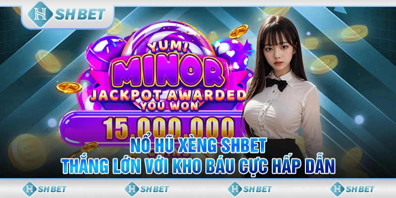 nổ hũ xèng