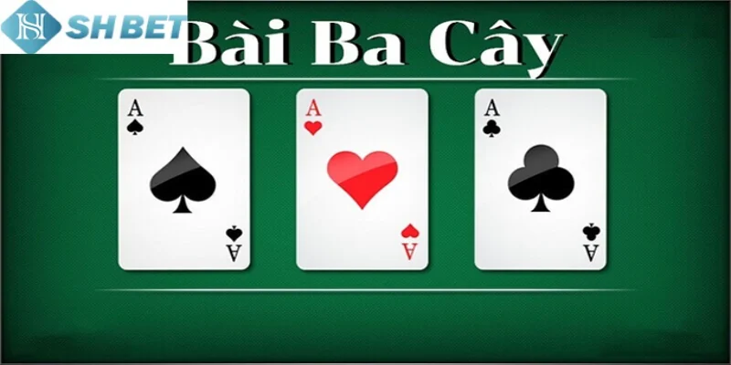 Hãy lựa chọn Game bài 3 cây trải nghiệm ngay hôm nay