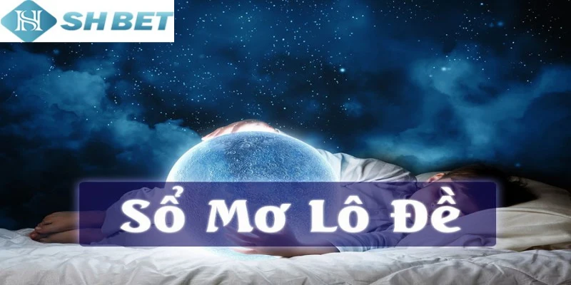 Sổ mơ lô đề được nhiều người quan tâm hiện nay