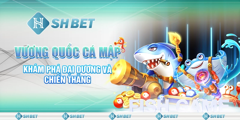 Vương Quốc Cá Mập